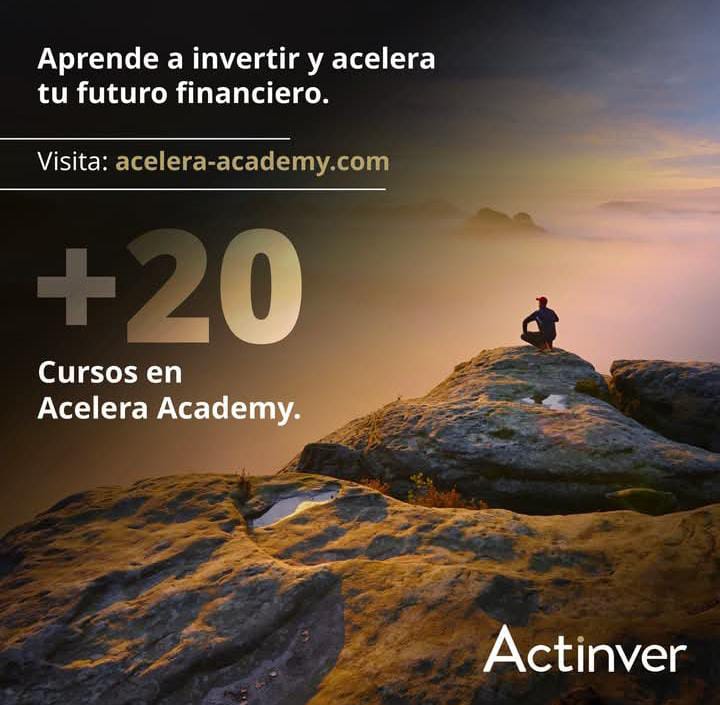 INVERTIR CON CONOCIMIENTO ES UNA TAREA URGENTE PARA LOS MEXICANOS: ACTINVER