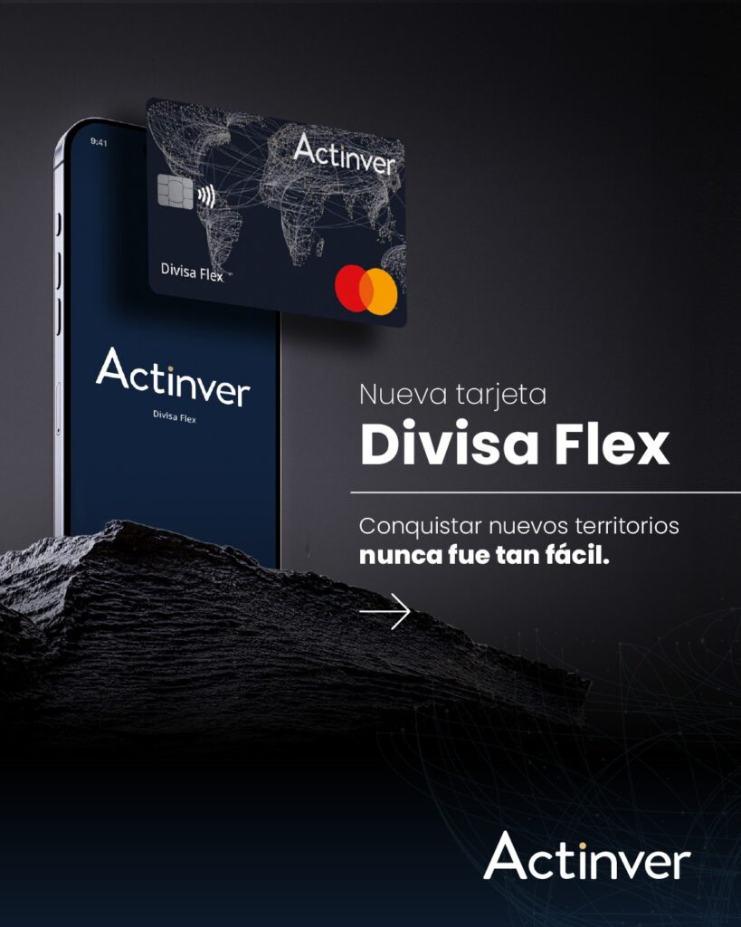 BANCO ACTINVER PRESENTA “DIVISA FLEX”, NUEVA TARJETA MULTIDIVISAS PARA FACILITAR PAGOS EN EL EXTRANJERO